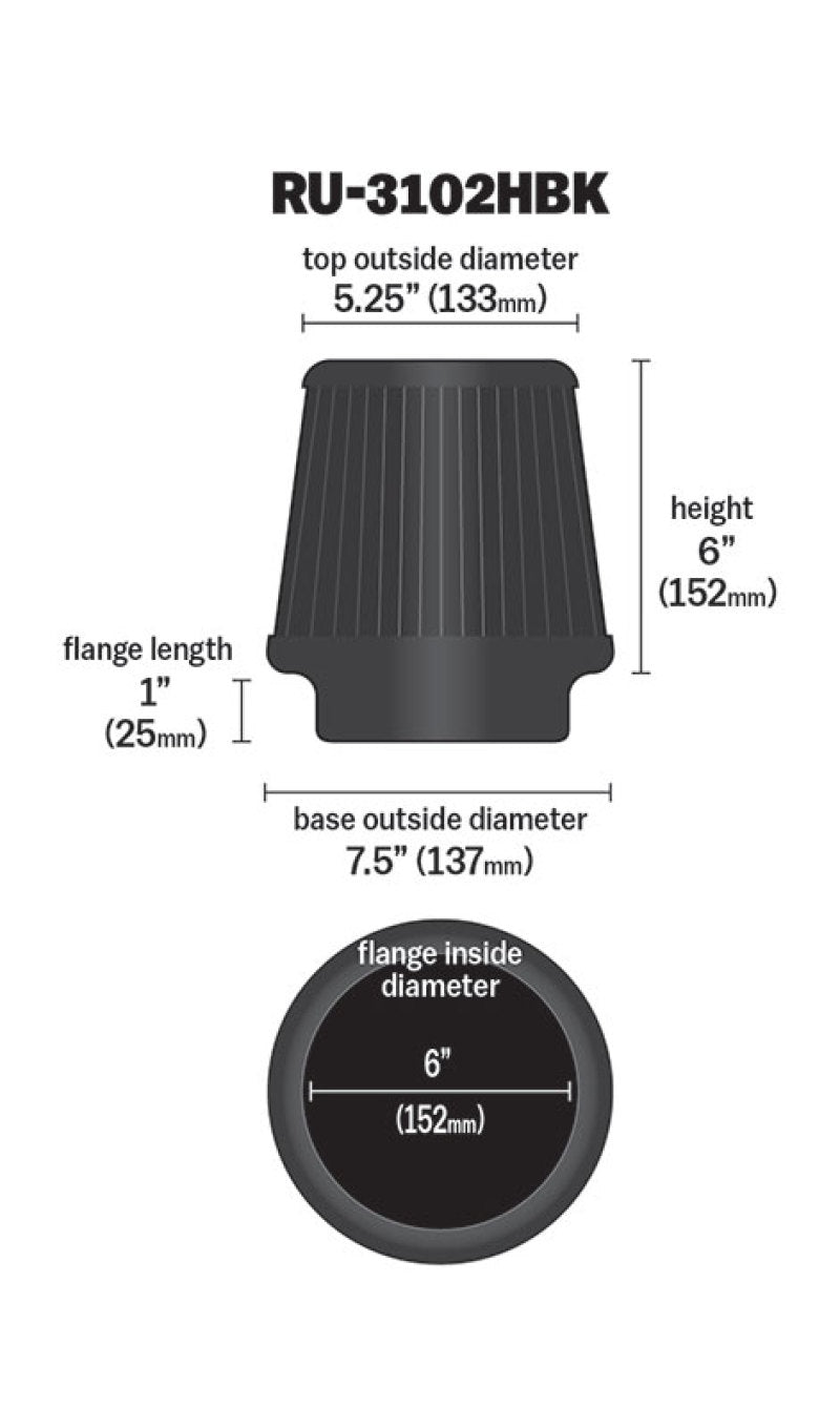 K&N Universal Rubber Filter Round Tapered 6in Flange ID x 7.5in Base OD x 5.25in Top OD x 6in Height K&N Engineering